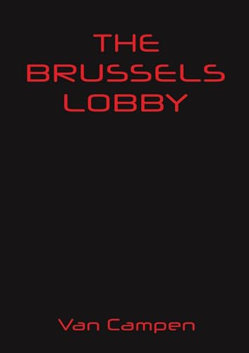 Beispielbild fr The Brussels Lobby zum Verkauf von Blackwell's