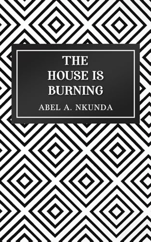 Beispielbild fr The House Is Burning zum Verkauf von Blackwell's