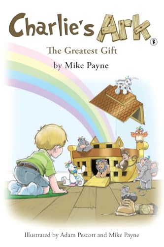 Beispielbild fr Charlie's Ark ?? the Greatest Gift zum Verkauf von GreatBookPrices