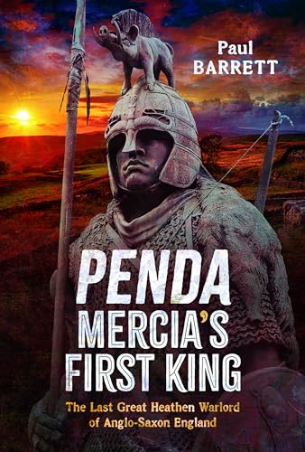 

Penda, Mercia's First King (Hardcover)