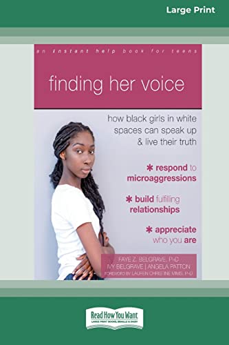Beispielbild fr Finding Her Voice: How Black Girls in White Spaces Can Speak Up and Live Their Truth (Large Print 16 Pt Edition) zum Verkauf von California Books