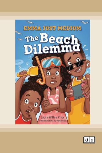 Stock image for Emma Just Medium: The Beach Dilemma [Dyslexic Edition] for sale by California Books