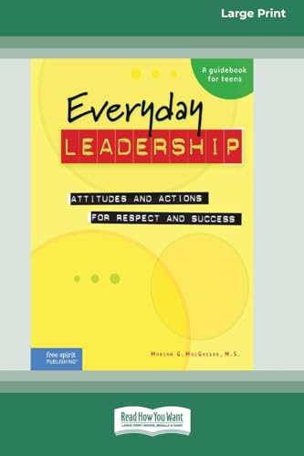 Stock image for Everyday Leadership: Attitudes and Actions for Respect and Success [Standard Large Print] for sale by California Books