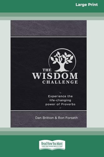 Imagen de archivo de The Wisdom Challenge: Experience the Life-Changing Power of Proverbs [Standard Large Print] a la venta por California Books