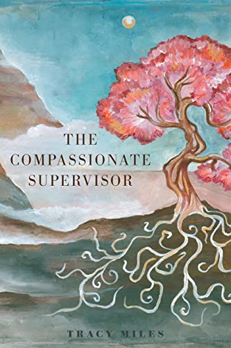 Stock image for The Compassionate Supervisor for sale by Lucky's Textbooks
