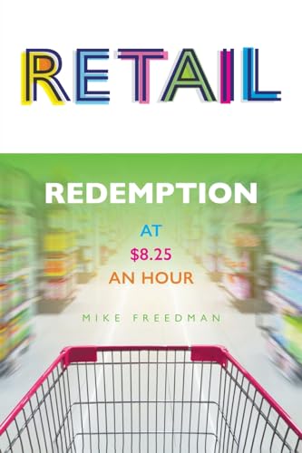 9781039104112: Retail: Redemption at $8.25 an Hour