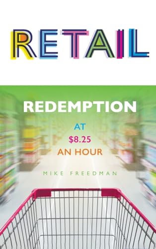 9781039104129: Retail: Redemption at $8.25 an Hour