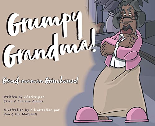9781039107960: Grumpy Grandma!: Grand-maman Grincheuse!
