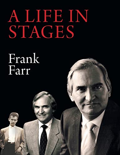 9781039110625: A Life in Stages: Eighty-two years of living a good life, learning, working hard and enjoying the love of family and the companionship of friends and colleagues