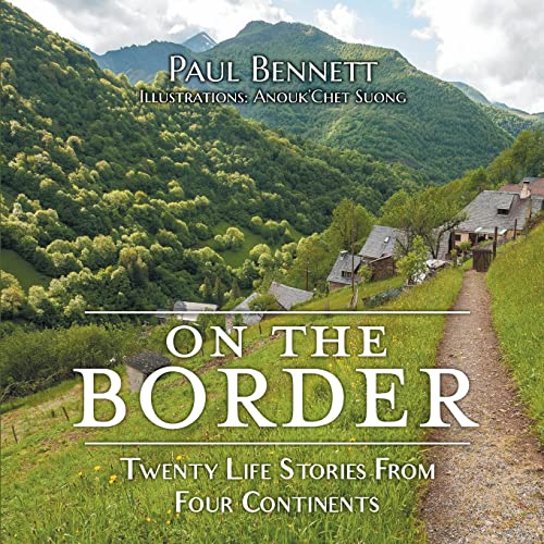 Stock image for On the Border: Twenty Life Stories From Four Continents for sale by PlumCircle