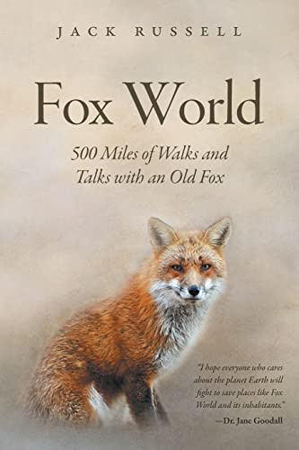 Beispielbild fr Fox World: 500 Miles of Walks and Talks with an Old Fox zum Verkauf von BooksRun