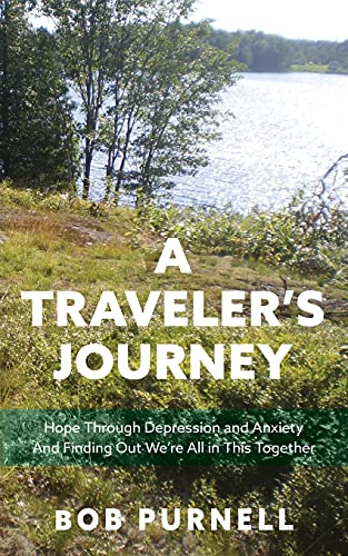 9781039117600: A Traveler's Journey: Hope Through Depression and Anxiety And Finding Out We're All in This Together