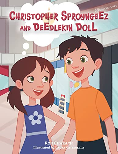 Stock image for Christopher Sproyngeez and Deedlekin Doll for sale by GreatBookPrices