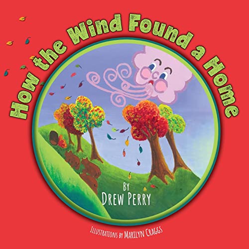 Stock image for How the Wind Found a Home for sale by Big River Books