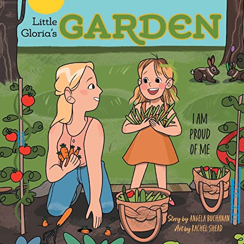 Stock image for Little Gloria's Garden: I Am Proud of Me for sale by GreatBookPrices