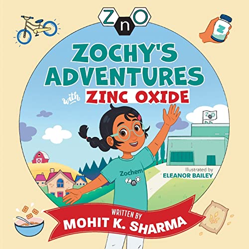 Beispielbild fr Zochy's Adventures with Zinc Oxide zum Verkauf von ThriftBooks-Dallas