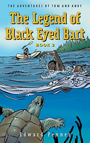 9781039134317: The Legend of Black Eyed Bart, Book 2: The Adventures of Tom and Andy