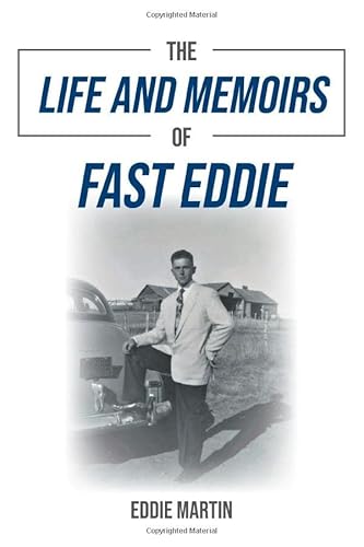 Imagen de archivo de The Life and Memoirs of Fast Eddie a la venta por GF Books, Inc.