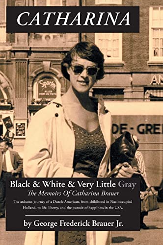 Stock image for Catharina: Black White Very Little Gray for sale by Big River Books