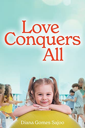Beispielbild fr Love Conquers All zum Verkauf von GreatBookPrices