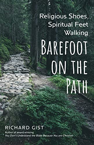 Stock image for Religious Shoes, Spiritual Feet: Walking Barefoot on the Path for sale by GreatBookPrices