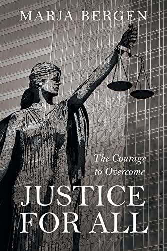 Stock image for Justice for All: The Courage to Overcome for sale by ThriftBooks-Atlanta