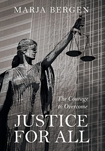 Stock image for Justice for All: The Courage to Overcome for sale by Big River Books