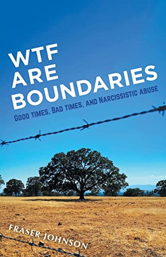 Imagen de archivo de WTF are Boundaries: Good times, Bad times, and Narcissistic Abuse a la venta por WorldofBooks