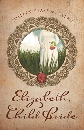 Imagen de archivo de Elizabeth, Child Bride a la venta por GreatBookPrices
