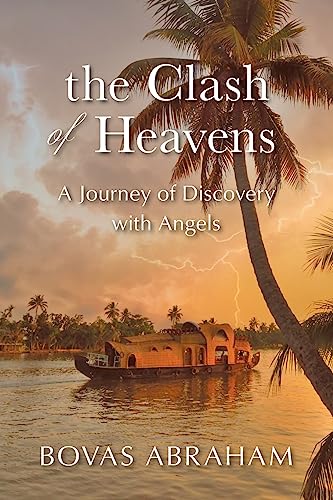 Stock image for The Clash of Heavens: A Journey of Discovery with Angels for sale by GreatBookPrices