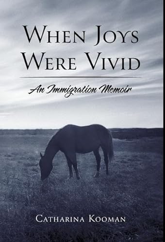 Beispielbild fr When Joys Were Vivid: An Immigration Memoir zum Verkauf von GreatBookPrices