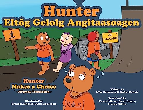 Stock image for Hunter Makes a Choice - Mi'gmaq Translation for sale by PBShop.store US