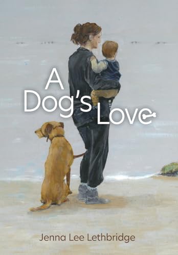9781039175518: A Dog's Love