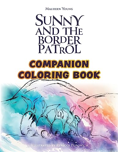 Stock image for Sunny and the Border Patrol Companion Coloring Book: The Eastside Series for sale by Books Unplugged