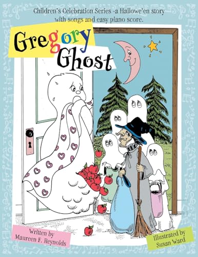 9781039185166: Gregory Ghost: Children's Celebration Series -a Hallowe'en story