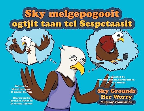 Stock image for Sky Grounds Her Worry - Miigmag Translation for sale by PBShop.store US
