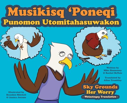 Stock image for Sky Grounds Her Worry - Wolastoqey Translation for sale by PBShop.store US