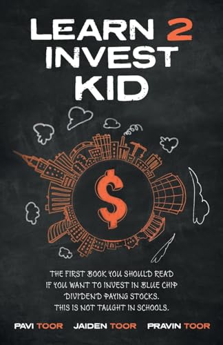 Beispielbild fr Learn 2 Invest Kid: The first book you should read if you want to invest in blue chip dividend paying stocks. This is not taught in school zum Verkauf von ThriftBooks-Dallas