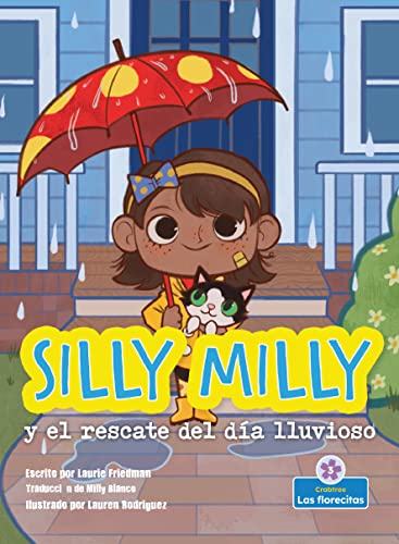 Stock image for Silly Milly y el rescate del da lluvioso (Silly Milly and the Rainy Day Rescue) (Las Aventuras de Silly Milly (Silly Milly Adventures)) (Spanish Edition) for sale by Half Price Books Inc.