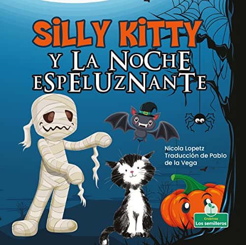 Stock image for Silly Kitty Y La Noche Espeluznante (Silly Kitty and the Spooky Night) (Spanish Edition) for sale by -OnTimeBooks-