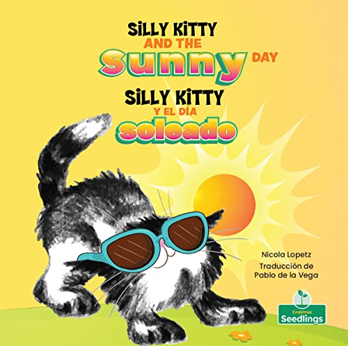 Stock image for Silly Kitty Y El Da Soleado / Silly Kitty and the Sunny Day for sale by GreatBookPrices