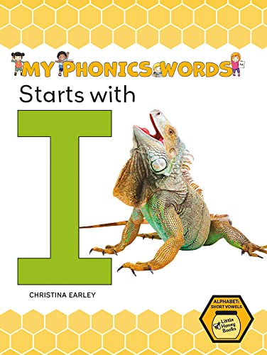 Imagen de archivo de Starts With I (My Phonics Words - Alphabet: Short Vowels) a la venta por Lakeside Books
