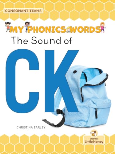 Imagen de archivo de The Sound of CK (My Phonics Words - Consonant Teams) a la venta por Lakeside Books