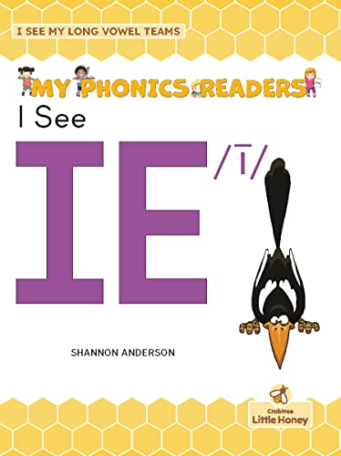9781039697102: I See IE /ī/ (My Phonics Readers - I See My ABCs: Long Vowel Teams)