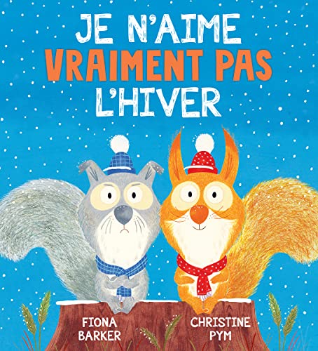 Stock image for Je n'Aime Vraiment Pas l'Hiver (French Edition) for sale by GF Books, Inc.