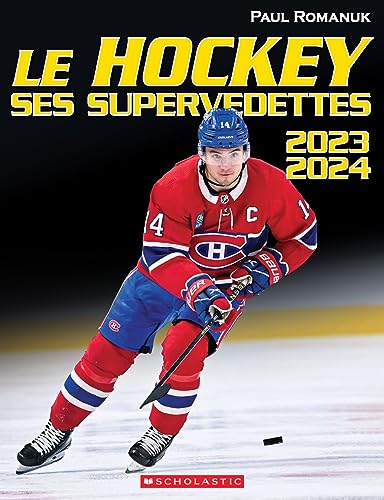 Beispielbild fr Le Hockey: Ses Supervedettes 2023-2024 (French Edition) zum Verkauf von GF Books, Inc.