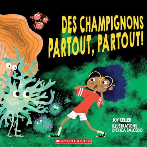 Stock image for Des Champignons Partout, Partout! (French Edition) for sale by Books Unplugged