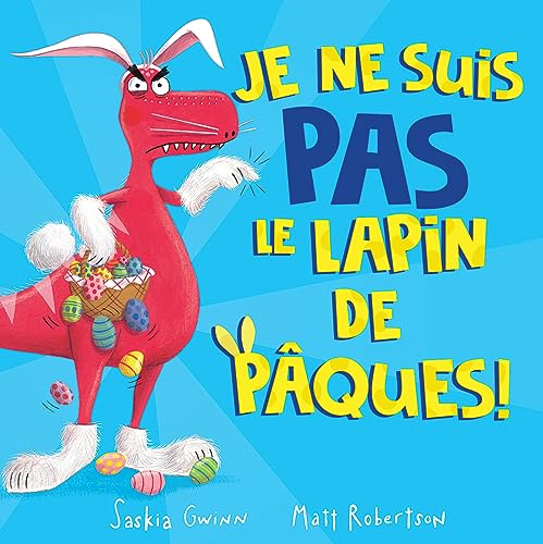 Stock image for Je Ne Suis Pas Le Lapin de Pques! (French Edition) for sale by Books Unplugged