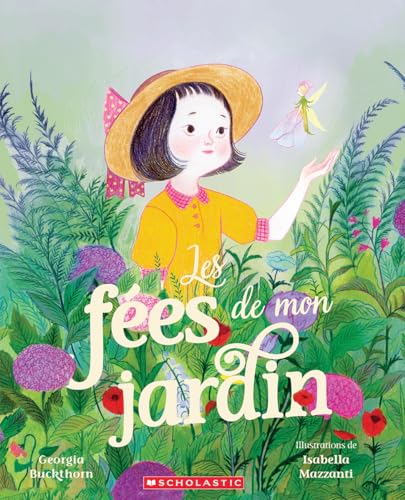 Stock image for Les Fes de Mon Jardin (French Edition) for sale by GF Books, Inc.