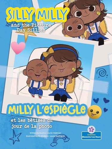 Stock image for Silly Milly and the Picture Day Sillies (Milly lespigle et les btises du jour de la photo) Bilingual Eng/Fre (Les aventures de Milly lespigle . Bilingual) (English and French Edition) for sale by Ebooksweb